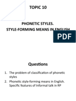 Topic 10: Phonetic Styles. Style-Forming Means in English