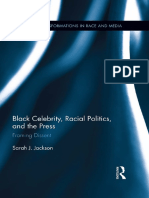 (Routledge Transformations in Race and Media) Sarah J. Jackson - Black Celebrity, Racial Politics, and The Press - Framing Dissent (2014, Routledge) PDF