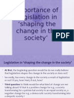 Importance of Legislation in Shaping The Change in The Society'