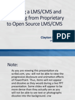 Selecting A LMS and Switching From A Proprietary To Open Source LMS, Clayton R. Wright