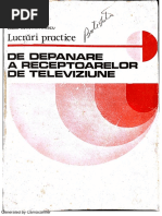 Lucrări Practice de Depanare A Receptoarelor de Televiziune - M.Silișteanu L.Cipere C. Constantinescu Ed - Tehnică 1981