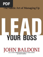 Lead Your Boss The Subtle Art of Managing Up John Baldoni PDF