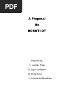 A Proposal On Robot-Iot: Prepared By: Er. Swastika Thapa Er. Sagar Dip Limbu Er. Dhiraj Sunar Er. Krishna Dev Chaudhary