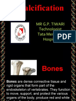 Decalcification: MR G.P. Tiwari Technologist Tata Memorial Hospital