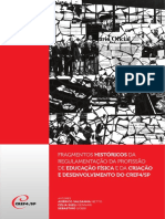 Fragmentos Históricos Da Regulamentação Da Profissão de Educação Física E Da Criação E Desenvolvimento Do Cref4/Sp