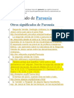 La palabra parusía viene del griego παρουσία