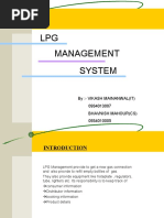 LPG Management System: By:-Vikash Mainanwal (It) 0934013007 Bhavnish Mahour (CS) 0934010005