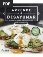 Aprende A Desayunar. Recetas Saludables para Empezar El Día Con Energía PDF