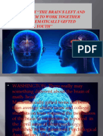 Research Study "The Brain'S Left and Right Sides Seem To Work Together Better in Mathematically Gifted Middle-School Youth"