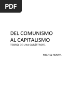 Del Comunismo Al Capitalismo. Teoria de Un - Michel Henry