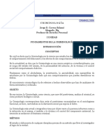 Criminología Jorge D. Correa Selamé Abogado, MG Profesor de Derecho Procesal I Unidad Fundamentos de La Criminología Introducción Conceptos