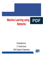 Machine Learning Using Neural Networks: Presentation By: C. Vinoth Kumar SSN College of Engineering