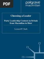 Leonard P. Stark (Auth.) - Choosing A Leader - Party Leadership Contests in Britain From Macmillan To Blair-Palgrave Macmilla