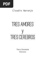 Tres Amores y Tres Cerebros: Claudio Naranjo