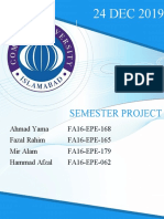 Semester Project: Ahmad Yama FA16-EPE-168 Fazal Rahim FA16-EPE-165 Mir Alam FA16-EPE-179 Hammad Afzal FA16-EPE-062