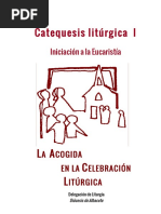 Catequesis Litúrgica I. LA ACOGIDA EN LA CELEBRACIÓN LITÚRGICA