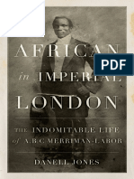 An African in Imperial London The Indomitable Life of A.B.C. Merriman-Labor