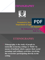 Ethnography: Presented To: Sir Kazim Shah SB Department of Applied Linguistics GU Faisalabad