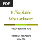 4+1 View Model of Software Architecture: "Software Architecture" Course Presented By: Mazeiar Salehie October 2004