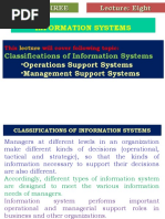 Information Systems: - Operations Support Systems - Management Support Systems