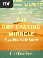 The Dry Fasting Miracle From Deprive To T - Luke Coutinho