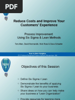 Reduce Costs and Improve Your Customers' Experience: Process Improvement Using Six Sigma & Lean Methods