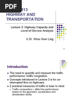 UEMX 3813 Highway and Transportation: Lecture 3: Highway Capacity and Level-of-Service Analysis Ir - Dr. Khoo Hooi Ling