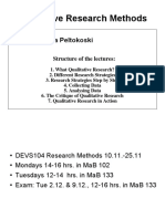 Qualitative Research Methods: Autumn 2008 Lecturer: Jukka Peltokoski