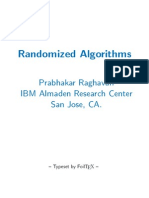 Randomized Algorithms: Prabhakar Raghavan IBM Almaden Research Center San Jose, CA