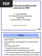 FIRAT: A Fast and Sensitive Probe Structure For SPM