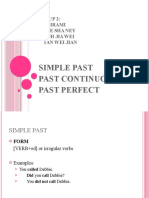 Simple Past Past Continuous Past Perfect: Group 2: Abirami Tee Sha Ney Loh Jia Wei Tan Wei Jian