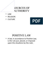 Sources of Authority: - Law - Religion - Culture