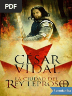 La Ciudad Del Rey Leproso - Cesar Vidal PDF