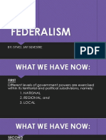 Federalism: By: Syvel Jay Silvestre