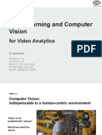 Deep Learning and Computer Vision For Video Analytics