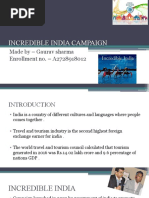 Incredible India Campaign: Made by - Gaurav Sharma Enrollment No. - A2728918012