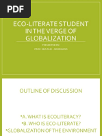 Eco-Literate Student in The Verge of Globalization: Presented By: Prof. Eda Paje - Adornado