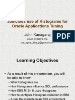 Judicious Use of Histograms For Oracle Applications Tuning: John Kanagaraj