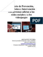 Proyecto de Prevención, Diagnóstico e Intervención Con Personas Adictas A Las Redes Sociales y A Los Videojuegos