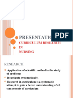 Presentation On: Curriculum Research IN Nursing