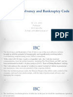 The Insolvency and Bankruptcy Code: Dr. V.K. Unni Professor IIM Calcutta E-Mail: Unniv@iimcal - Ac.in