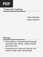 Channel Coding: Binit Mohanty Ketan Rajawat