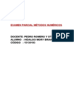 Examen Parcial Métodos Numéricos: Docente: Pedro Romero Y Otiniano Alumno: Hidalgo Mory Brian Jesus CÓDIGO: 15130193