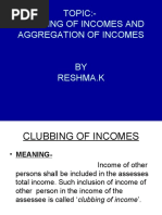 Topic:-Clubbing of Incomes and Aggregation of Incomes