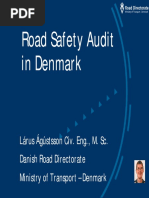 Road Safety Audit in Denmark: Lárus Ágústsson Civ. Eng., M. Sc. Danish Road Directorate Ministry of Transport - Denmark