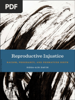 Reproductive Injustice Racism Pregnancy and Premat...