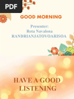 Good Morning: Presenter: Rota Navalona Randrianjatovoarisoa