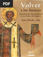 Glinka, Luis - Volver A Las Fuentes - Introducción Al Pensamiento de Los Padres de La Iglesia