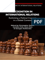 (Palgrave Studies in International Relations Series) Christopher Daase, Caroline Fehl, Anna Geis, Georgios Kolliarakis (eds.) - Recognition in International Relations_ Rethinking a Political Concept i