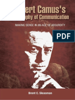 Brent C. Sleasman - Albert Camus's Philosophy of Communication - Making Sense in An Age of Absurdity